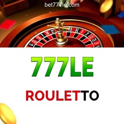 Exploring the Allure of Roulette on 777LE.COM: Brazil's Premier Online Casino